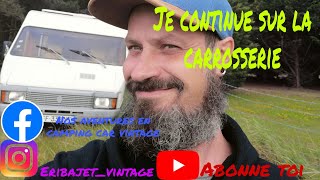 On continue les travaux de carrosserie du camping car 2 [upl. by Yorke]