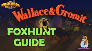 Foxhunt  Wallace and Gromit  All Clues  Walkabout Mini Golf [upl. by Anod]