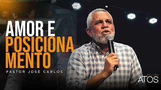 AMOR E POSICIONAMENTO  PR JOSÉ CARLOS  DOMINGO  18H  18082024 [upl. by Ziguard]