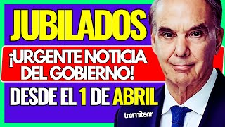 ⚠️JUBILADOS ¿QUÉ Les ESPERA En ABRIL quotLa Intrigante Decisión Que Definirá Sus INGRESOSquot [upl. by Pascoe924]