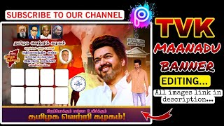 TVK MAANADU BANNER PICSART EDITING  THALAPATHY VIJAY BANNER EDITING IN PICSART EDITING  MR EDITS [upl. by Hickie]