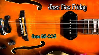 Jazz Box Friday  Grote GB003 [upl. by Attenyw412]