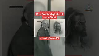 Most Popular depiction of Jesus Christ learningexpress101 [upl. by Wiltshire]