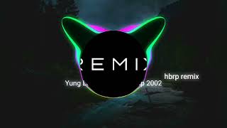 YUNG LEANGINSENG STRIP 2002 REMIX HBRP  FULLBASS REMIX DJ [upl. by Aem572]