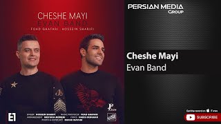 Evan Band  Cheshe Mayi  ایوان بند  چش مایی [upl. by Bloom]