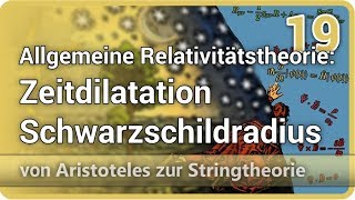 Allgemeine Relativitätstheorie • Zeitdilatation Schwarzschildradius AzS 19  Josef M Gaßner [upl. by Maupin]