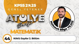 44  Köklü Sayılar 2 Bölüm  Mehmet Bilge YILDIZ [upl. by Keffer]