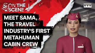 On The Scene An interview with Qatar Airways’ first metahuman cabin crew [upl. by Daniella]