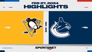 NHL Highlights  Penguins vs Canucks  February 27 2024 [upl. by Arimahs]