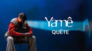 Yamê  Quête Official English Lyric Video [upl. by Martinic]