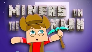 ♪ MINERS ON THE MOON  Minecraft Animation Song Parody [upl. by Saber369]