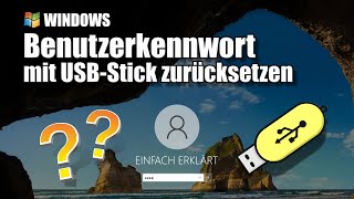 Benutzerkennwort mit USBStick zurücksetzen  Kennwortrücksetzdatenträger erstellen [upl. by Edbert]