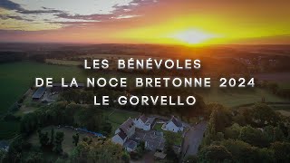 La Noce Bretonne du Gorvello 2024  Les bénévoles [upl. by Scevour]