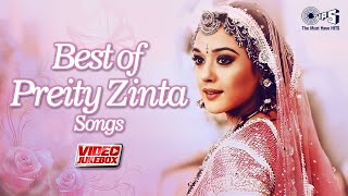 Best Of Preity Zinta Songs Collection  Video Jukebox  Bollywood Romantic Songs  Hindi Love Songs [upl. by Enomor]