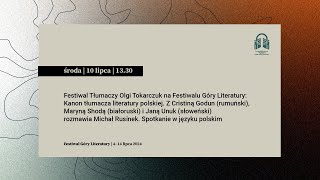 Festiwal Tłumaczy Olgi Tokarczuk na Festiwalu Góry Literatury Kanon tłumacza literatury polskiej [upl. by Koser]