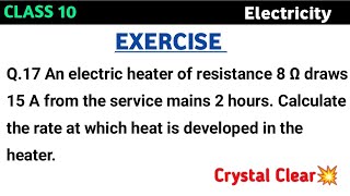 An electric heater of resistance 8 Ω draws 15 A from the service mains 2 hours Calculate the rate [upl. by Little]