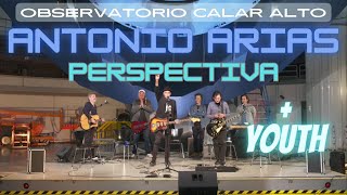 Antonio Arias con Youth  Perspectiva en directo [upl. by Aroled]