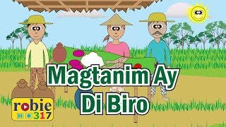 Magtanim Ay Di Biro  Filipino Folk Song  robie317 [upl. by Laved]