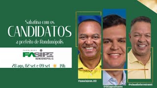 Sabatina Candidatos a Prefeito de Rondonópolis com os Alunos da Faculdade Fasipe  Cláudio Ferreira [upl. by Delacourt]