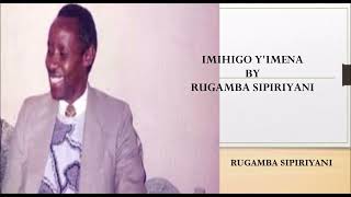 IMIHIGO YIMENA BY RUGAMBA SIPIRIYANI [upl. by Thanos]