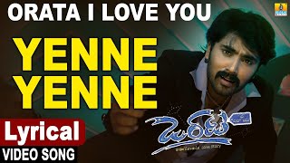 Orata I Love You  Kannada Movie  Yenne Yenne  Lyrical Song  Rajesh Krishnan  Jhankar Music [upl. by Garreth]