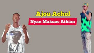 Ajou Achol  Nyan Makuac Athian Official Audio [upl. by Sibyl]