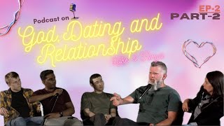 God Dating amp Relationships  EP02 Part2  Luke amp Tanya [upl. by Nunes27]