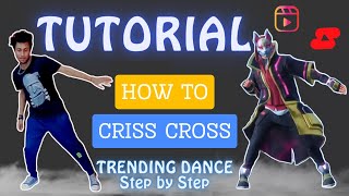 How to Do CRISS CROSS Dance TUTORIAL  Criss Cross Dance Steps Sikhe Step by step [upl. by Nallak]