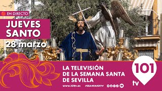 🔴 EN DIRECTO  Jueves Santo  Desde las 1400 a 0000  Semana Santa Sevilla  28 marzo 2024 [upl. by Ihsorih780]