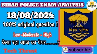 Bihar police Exam Analysis 18082024 biharpolice anlysis exam ‎TechThrust18 [upl. by Lonni]