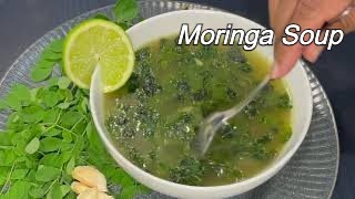 Moringa Soup Recipe  Healthy Vegetarian Soup Recipe  Moringa Leaves Soup [upl. by Yllim]