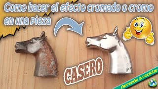 Como hacer el efecto cromado o cromo en una pieza [upl. by Howlyn973]