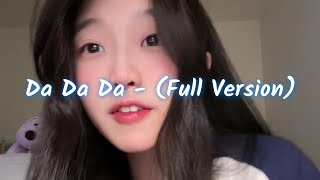 Dadada  芊芊龍 Cover  TikTok Douyin   Full Version   Lyrics  芊芊龙 酷酷龙也来Da一个 [upl. by Denison]