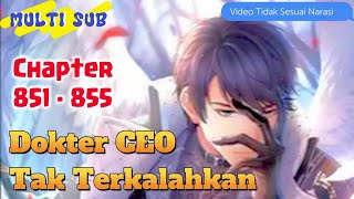 Chen Yang Dokter Ceo Tak Terkalahkan bab 851  855 [upl. by Gnav661]