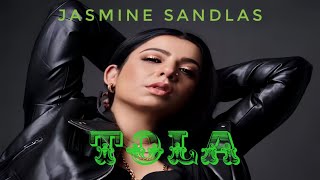 TOLA AUDIO TRACK  JASMINE SANDLAS  2024 [upl. by Lauretta]