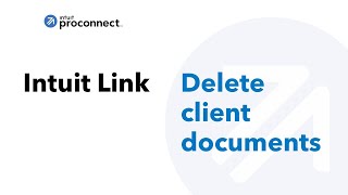 Intuit Link  Delete client documents [upl. by Sullecram]