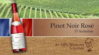 D’Autrefois Pinot Noir Rose Wine [upl. by Neille979]