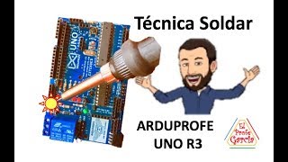 ✅ Tecnica para Soldar el Arduprofe UNO R3 PCBWAY [upl. by Standford658]