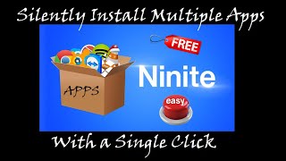 HOW TO INSTALL ALL YOUR APPS SILENTLY WITH A SINGLE CLICK  NINITE  WINDOWS 11 10 8  FREE amp EASY [upl. by Notsle]