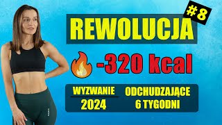 WYZWANIE Odchudzające REWOLUCJA 🔥Trening 8 320 KCAL [upl. by Mamoun]