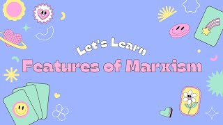 Features Of Marxism [upl. by Dorsey]