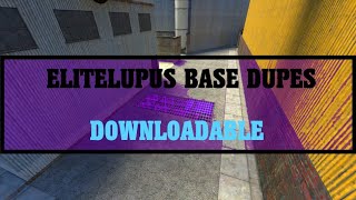 GMOD Elitelupus Base Dupes DOWNLOADABLE [upl. by Leterg889]