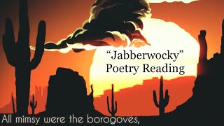 Jabberwocky by Lewis Carroll [upl. by Yelknirb]