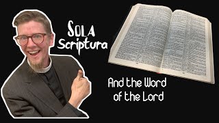 Sola Scriptura and the Word of The Lord  anglican theology Bible [upl. by Fong793]