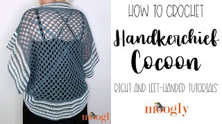 How to Crochet Handkerchief Cocoon Left Handed [upl. by Shelagh749]