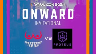 Onward PYW Tournament  Dark Tidings vs Proteus  VRMLCON24 [upl. by Olihs]