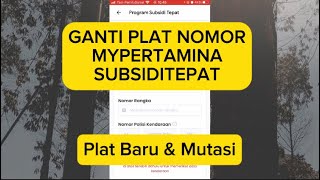 Cara Ganti Plat Nomor di barcode mypertamina [upl. by Lemrac392]