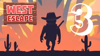 West Escape Gameplay Walkthrough Part  3 [upl. by Gerhardine]