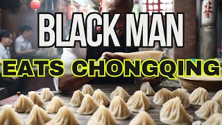 Black Man tries Soup Dumplings小笼包万州格格  Chongqing Food [upl. by Lidda]