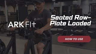 How to Use Seated Row Machine Plate Loaded [upl. by Okubo]